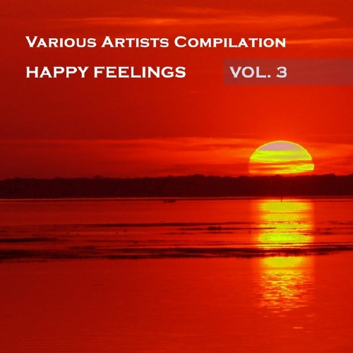 Happy Feelings, Vol. 3 (2016)