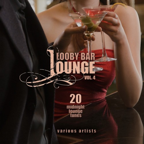 VA - Lobby Bar Lounge Vol.4: 20 Midnight Lounge Tunes (2016)