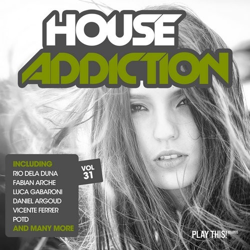 House Addiction Vol. 31 (2016) 