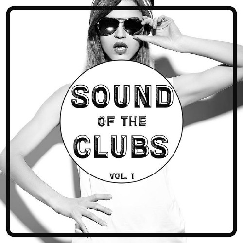 Sound Of The Clubs, Vol. 1 (2016)
