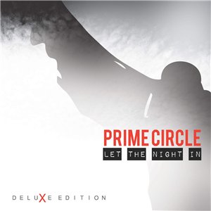 Prime Circle - Let the Night In [Deluxe Edition] (2016)