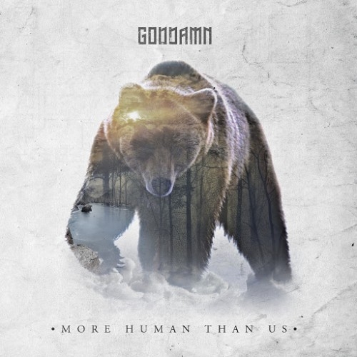Goddamn - More Human Than Us (2016)