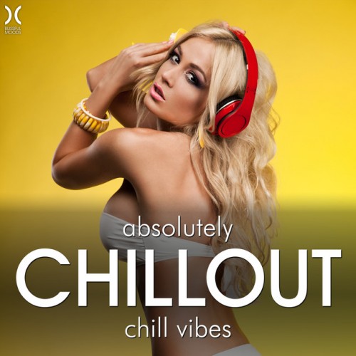 VA - Absolutely Chillout: Chill Vibes (2016)
