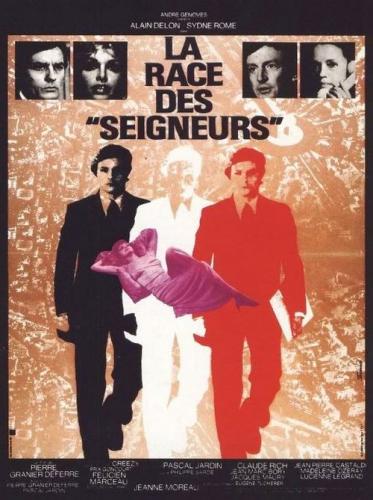 La race des 'seigneurs'Creezy /   (Pierre Granier-Deferre, Jupiter Generale Cinematografica, Les Films de Montfort, Les Films de la Boétie) [1974 ., Drama, DVDRip]