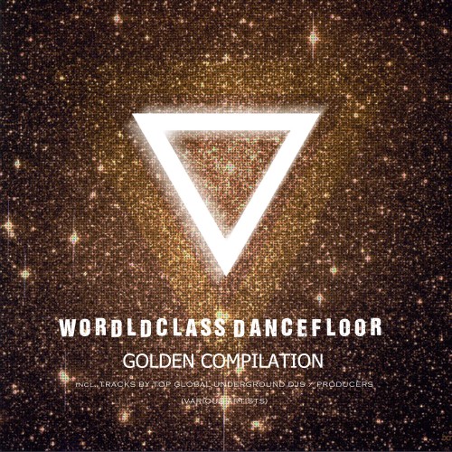 Wordldclass Dancefloor (Golden Compilation) (2016)