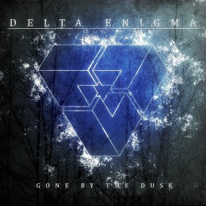 Delta Enigma - Gone By the Dusk [EP] (2015)