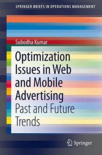 Optimization Issues in Web and Mobile Advertising Past and Future Trends
