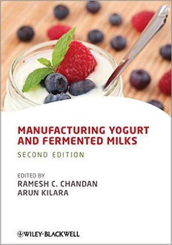 Manufacturing Yogurt and Fermented Milks, 2nd Edition