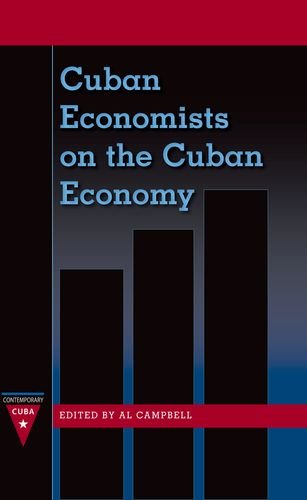 Cuban Economists on the Cuban Economy (Contemporary Cuba)