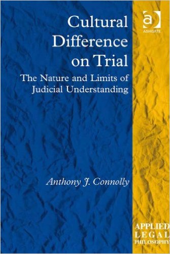Cultural Difference on Trial The Nature and Limits of Judicial Understanding