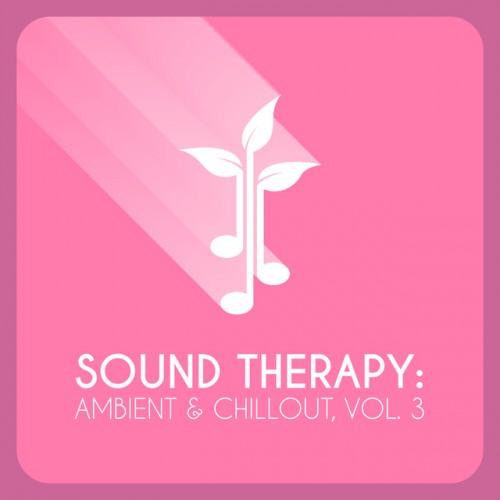 VA - Sound Therapy: Ambient and Chillout Vol.3 (2016)