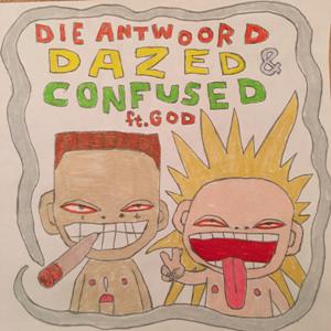 Die Antwoord - Dazed & Confused (feat. God) (New Song) (2016)