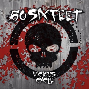50 Six Feet - Vicious Cycle (2016)
