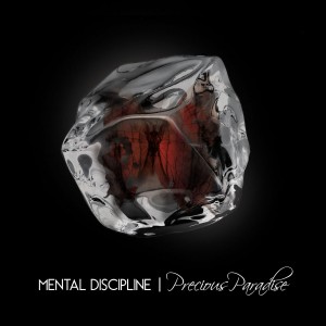 Mental Discipline - Precious Paradise (2016)