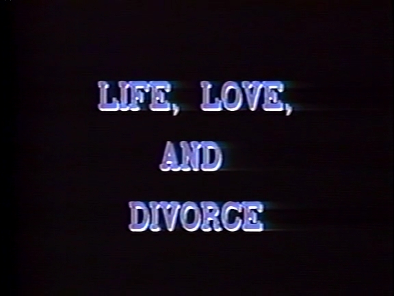 Life Love and Divorce (Michael Carpenter, Las Vegas Video) [1990 ., All Sex, VHSRip]