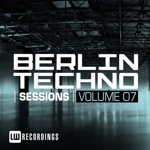 Berlin Techno Sessions, Vol. 7 (2016)