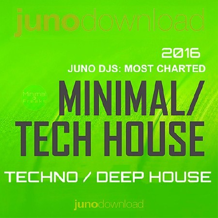 Juno DJs Most Charted Minimal Tech House-Techno April (2016)