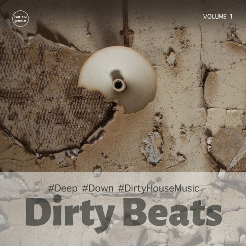Dirty Beats Vol 1 (#Deep #Down #DirtyHousemusic) (2016)