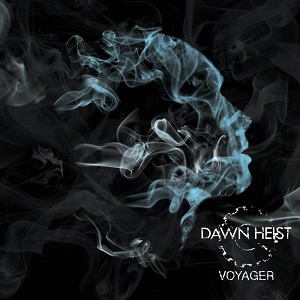 Dawn Heist - Voyager (Single) (2016)