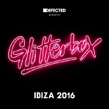 Defected presents Glitterbox Ibiza (2016)