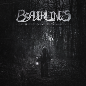 Borderlines - Child Of Dark [EP] (2016)