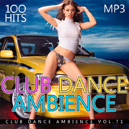 Club Dance Ambience Vol.71 (2016)