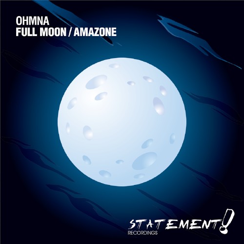 Ohmna - Full Moon / Amazone (2016)