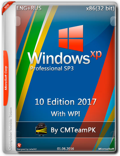 Windows XP Pro SP3 x86 10 Edition 2017 + WPI By CMTeamPK (ENG/RUS/2016)