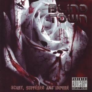 Blind Town - Scary, Suffered And Impure (2009)