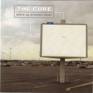 The Cube  - Stand Up Direction Body (2003)