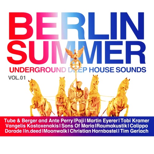 Berlin Summer Vol 1 - Underground Deep House Sounds (2016)