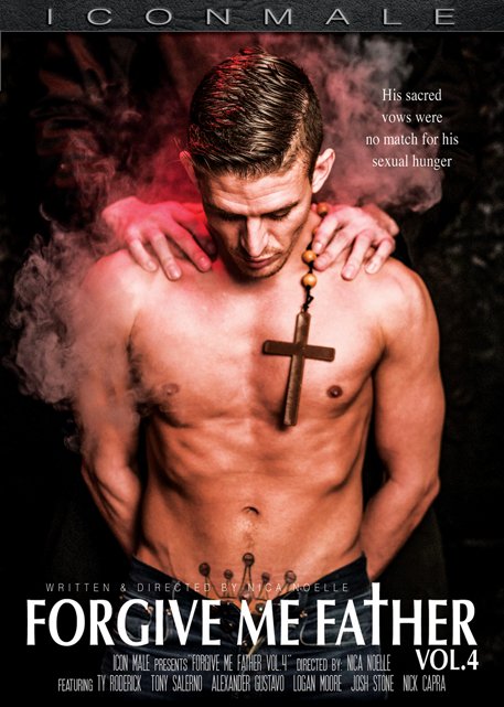 Forgive Me Father 4 /  ,  4 (Nica Noelle / Icon Male) [2016 ., Gay, Drama, Hunks, Hairy / Unshaved, Kisses, Oral, Rimming, Anal, DVDRip]