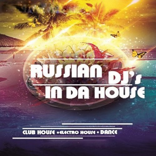 Russian DJs In Da House Vol. 145 (2016)