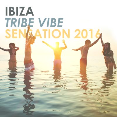 Ibiza Tribe Vibe Sensation 2016 (2016)