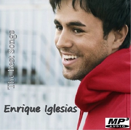 Enrique Iglesias - The Best Songs (2016)