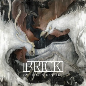 Brick - Faceless Starngers [New track] (2016)