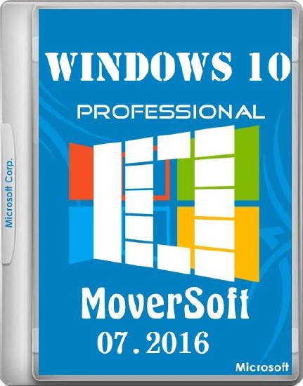 Windows 10 Professional v.1511 MoverSoft 07.2016 (х86/x64/RUS)