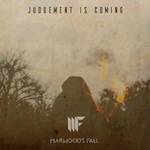 Marwood's Fall - Judgement Is Coming (EP) (2016)