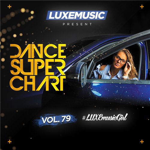LUXEmusic - Dance Super Chart Vol.79 (2016)