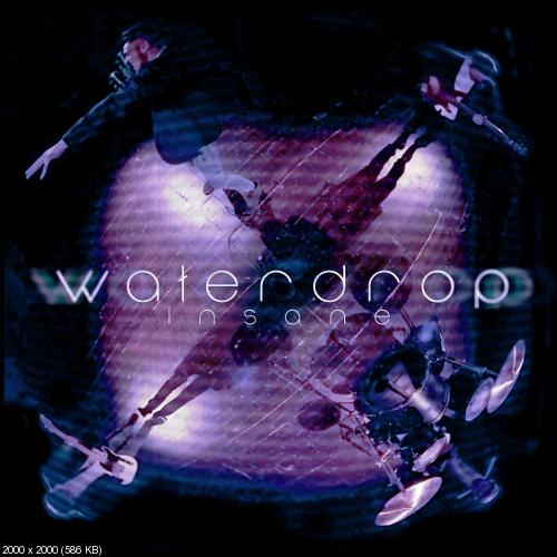 Waterdrop - Insane (Single) (2016)