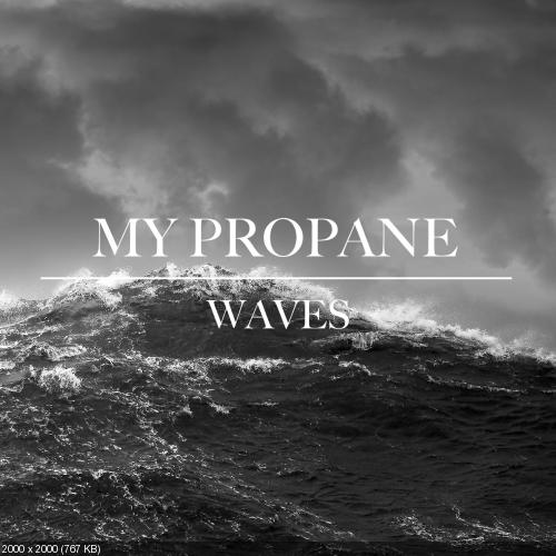 My Propane - Waves (Single) (2016)