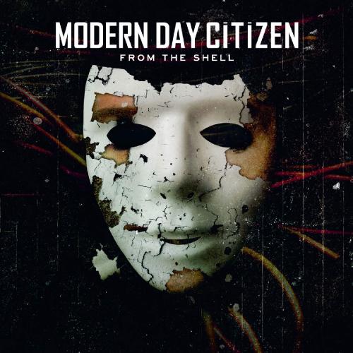 Modern Day Citizen - From the Shell (2012)
