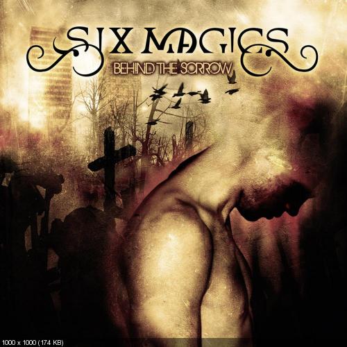 Six Magics - Behind The Sorrow (Japan Edition) (2010)