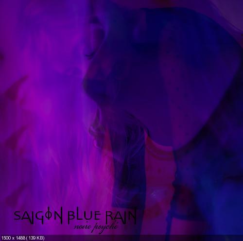 Saigon Blue Rain - Noire Psych&#233; (2016)