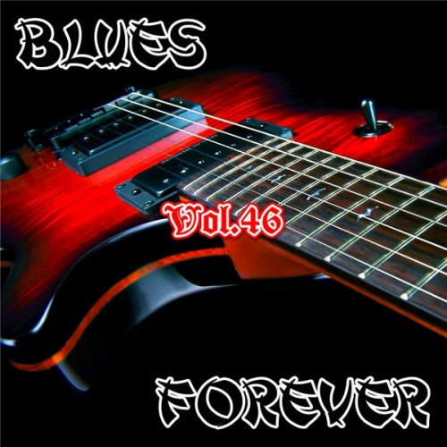 VA - Blues Forever, Vol.46