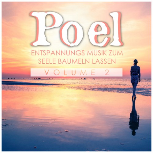 Poel Entspannungs: Musik zum Seele baumeln lassen Vol.2 (2016)