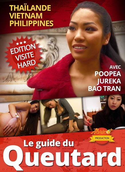Путеводитель - Таиланд, Вьетнам, Филиппины / Le guide du queutard, Thailande, Vietnam, Philippines (2018) WEBRip